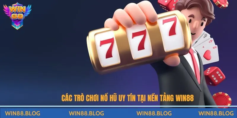 Top Game Nổ Hũ Đổi Thưởng Uy Tín Win88 Cho Cược Thủ