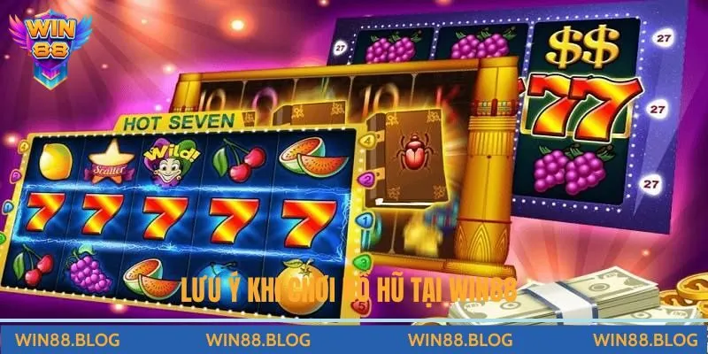 Bí Quyết Chơi Nổ Hũ Hiệu Quả Win88 Dành Cho Mọi Cấp Độ