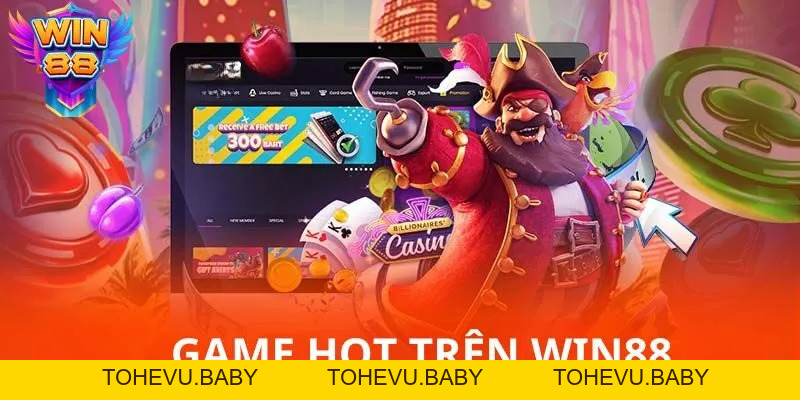 Top Game Hot Trên Win88 2026