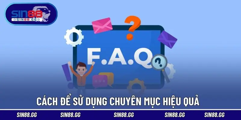FAQ SIN8 – Giải Đáp Nhanh Thông Tin Cần Biết Cho Người Dùng