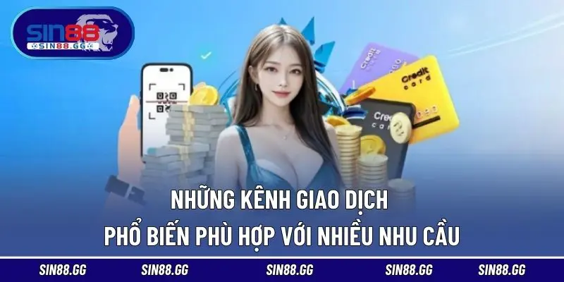 Nạp Tiền SIN88 – Tối Ưu Thời Gian, Tăng Hiệu Quả Mỗi Lượt