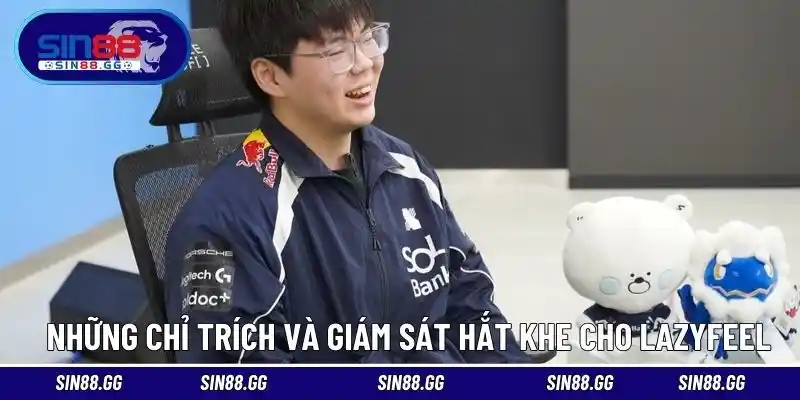 Lazyfeel Bị Phân Biệt | Hành Trình Vượt Khó Tại Esports Hàn