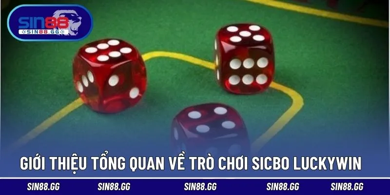Sicbo LUCKYWIN – Lựa Chọn Hoàn Hảo Cho Người Yêu Xúc Xắc
