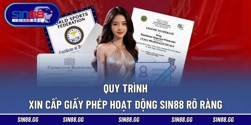 Giấy Phép Hoạt Động SIN88 - Sở Hữu Đầy Đủ Chứng Chỉ