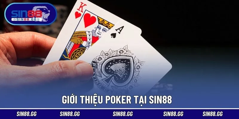 Poker SIN88 – Trải Nghiệm Tựa Game Trí Tuệ Đầy Chiến Lược
